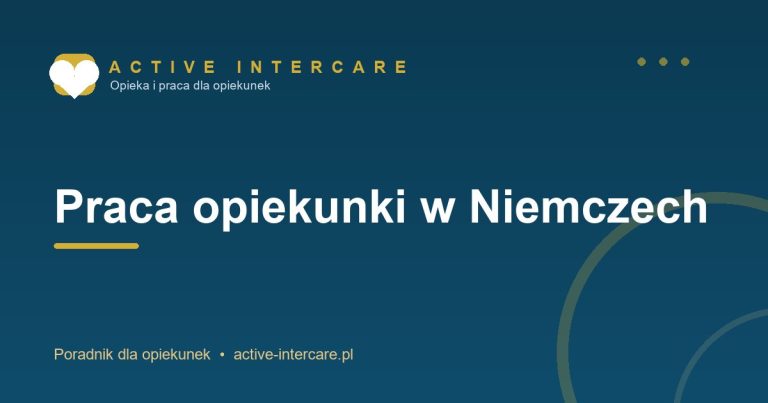Praca opiekunki w Niemczech – Active Intercare
