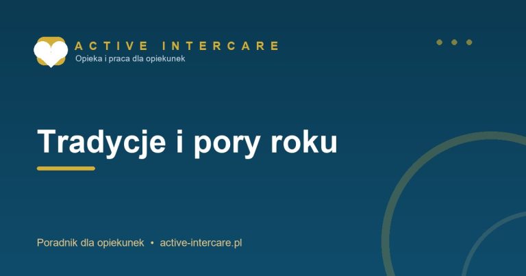 Tradycje i pory roku – Active Intercare